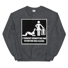 Load image into Gallery viewer, Kidnapping and Extortion Sweatshirt
