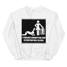 Load image into Gallery viewer, Kidnapping and Extortion Sweatshirt