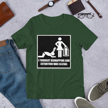 Load image into Gallery viewer, Kidnapping and Extortion T-Shirt