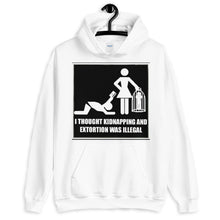 Load image into Gallery viewer, Kidnapping and Extortion Hoodie