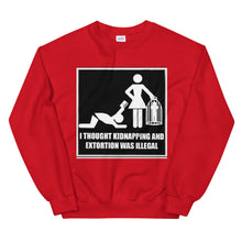Load image into Gallery viewer, Kidnapping and Extortion Sweatshirt