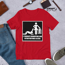 Load image into Gallery viewer, Kidnapping and Extortion T-Shirt
