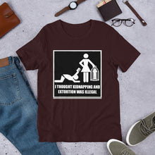 Load image into Gallery viewer, Kidnapping and Extortion T-Shirt
