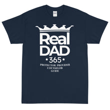 Load image into Gallery viewer, Real Dad 365 T-Shirt
